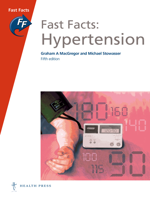 Title details for Fast Facts: Hypertension by Graham A MacGregor - Available
